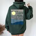 I Hate You To The Moon And Back Sarcastic Women Oversized Hoodie Back Print Forest