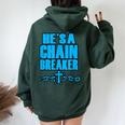 He's A Chain Breaker Christian Religious Women Oversized Hoodie Back Print Forest