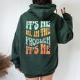 Me Hi I'm The Problem Sarcastic Retro Groovy Women Oversized Hoodie Back Print Forest