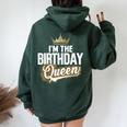 I'm The Birthday Queen Couples Matching Birthday Party Women Oversized Hoodie Back Print Forest