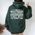 I'm A Multitasker I Can Listen Ignore And Forget Sarcastic Women Oversized Hoodie Back Print Forest