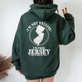 I'm Not Yelling I'm From New Jersey State Map Pride Women Oversized Hoodie Back Print Forest