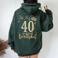 It's My 40Th Birthday Queen 40 Year Old Diamond Crown Women Oversized Hoodie Back Print Forest