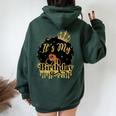 It's My Birthday Black Queen African American Afro Woman Women Oversized Hoodie Back Print Forest