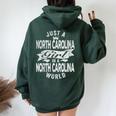 Just A North Carolina Girl In A North Carolina World Women Oversized Hoodie Back Print Forest