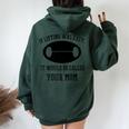 If Lifting Was Easy It Would Be Called Your Mom Women Oversized Hoodie Back Print Forest