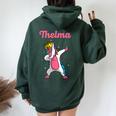 Thelma Name Personalized Birthday Dabbing Unicorn Queen Women Oversized Hoodie Back Print Forest