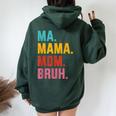 Ma Mama Mom Bruh Vintage For Birthday Christmas Women Oversized Hoodie Back Print Forest