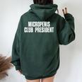 Micropenis Club President Meme Sarcastic Silly Sayings Women Oversized Hoodie Back Print Forest