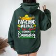 Nacho Average School Counselor Cinco De Mayo Teacher Women Oversized Hoodie Back Print Forest