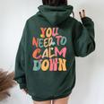 You Need To Calm Down Groovy Retro Cute Quote Women Oversized Hoodie Back Print Forest