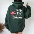 Oh Sip It's A Girls Trip Pink Flamingo Girl Wine Party Women Oversized Hoodie Back Print Forest