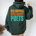 Old Hippies Make Groovy Poets Retro Vintage Writer Women Oversized Hoodie Back Print Forest