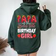 Papa Of The Berry First Birthday Of Girl Strawberry Dad Women Oversized Hoodie Back Print Forest
