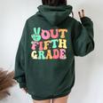 Peace Sign Out Fifth Grade Last Day School 5Th Graduation Women Oversized Hoodie Back Print Forest