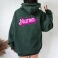 Pink Retro Nurse Appreciation Nursing Profession Rn Lpn Np Women Oversized Hoodie Back Print Forest