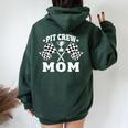 Pit Crew Mom Mother Race Car Birthday Party Racing Women Women Oversized Hoodie Back Print Forest