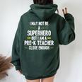 Pre-K Teacher Superhero Back To School Women Oversized Hoodie Back Print Forest