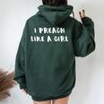 I Preach Like A Girl Woman Pastor Pastor Women Oversized Hoodie Back Print Forest