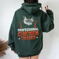 Professional Chicken Chaser Farmer Chickens Lover Farm Women Oversized Hoodie Back Print Forest