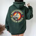 Professional Chicken Chaser Chicken Whisperer Farmer Women Oversized Hoodie Back Print Forest