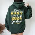 Proud Aunt Of A Class Of 2024 Graduate Senior 24 Graduation Women Oversized Hoodie Back Print Forest