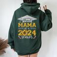 Proud Mama Of A Class Of 2024 Senior Graduate Women Oversized Hoodie Back Print Forest