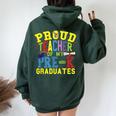 Proud Teacher Of My Pre-K Graduates Women Oversized Hoodie Back Print Forest