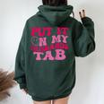 Put It On My Husbands Tab Witty Saying Groovy On Back Women Oversized Hoodie Back Print Forest