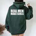 Real Make Girls Parents Parenting Dad Women Oversized Hoodie Back Print Forest