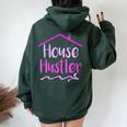 Realtor House Hustler Real Estate Agent Advertising Women Oversized Hoodie Back Print Forest