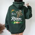 He Is Risen Bible Verse Floral Easter Is About Jesus Women Oversized Hoodie Back Print Forest