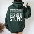 Sarcastic Saying Humor Sarcasm Sarcastic Women Oversized Hoodie Back Print Forest