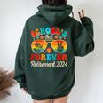 Schools Out Forever Retirement Teacher Retired Last Day Women Oversized Hoodie Back Print Forest