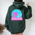 Scientist Lab Week 2024 Girl Women Women Oversized Hoodie Back Print Forest
