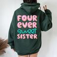 Sister 4Th Birthday Four Ever Sweet Donut Fourth Bday Women Oversized Hoodie Back Print Forest