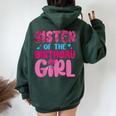Sister Of The Birthday Girl Family Matching Women Oversized Hoodie Back Print Forest