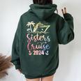 Sisters Cruise 2024 Sister Cruising Trip Family Group Squad Women Oversized Hoodie Back Print Forest