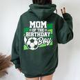 Soccer Birthday Birthday Mom Boys Soccer Birthday Women Oversized Hoodie Back Print Forest