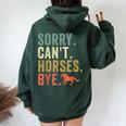 Sorry Can't Horses Bye Vintage Horseback Riding Girls Women Oversized Hoodie Back Print Forest