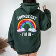 Sounds Gay I'm In Rainbow Lgbt Pride Gay Women Oversized Hoodie Back Print Forest