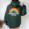 Sounds Gay Im In Rainbow Lgbt Flag Pride Month Women Women Oversized Hoodie Back Print Forest