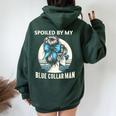 Spoiled By My Blue Collar Man Messy Bun Women Oversized Hoodie Back Print Forest