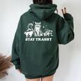 Stay Trashy Raccoon Opossum Skunk Trash Panda Meme Women Oversized Hoodie Back Print Forest