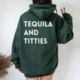 Tequila And Titties Women Oversized Hoodie Back Print Forest