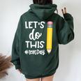 Lets Do This Test Day State Testing Teacher Motivational Women Oversized Hoodie Back Print Forest