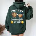 That's My Granddaughter Out There Softball Grandpa Grandma Women Oversized Hoodie Back Print Forest