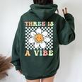 Three Is A Vibe Cute Groovy 3Rd Birthday Party Daisy Flower Women Oversized Hoodie Back Print Forest