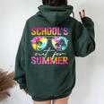 Tie Dye Schools Out For Summer Last Day Of School Teacher Women Oversized Hoodie Back Print Forest