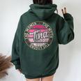 Tina The The Myth The Legend First Name Tina Women Oversized Hoodie Back Print Forest